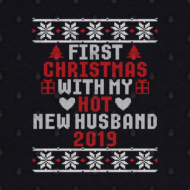 2019 Couple Gift First Christmas With My Hot New Husband Ugly Xmas by trendingoriginals